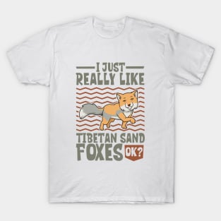 I just really love Tibetan Sand Foxes T-Shirt